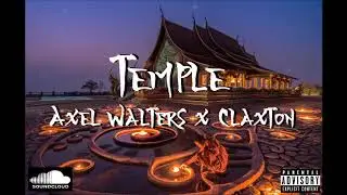 Axel Walters - Temple (feat Claxton) (prod Cxdy)