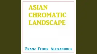 Asian Chromatic Landscape