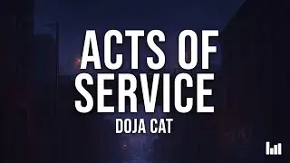 Doja Cat - Acts of Service (Lyrics)