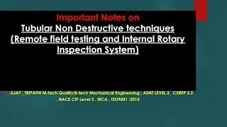 Tubular non destructive technique ( remote field testing and internal rotary inspection system)