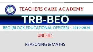 TRB BEO UNIT-III MATHS ( Reasoning)
