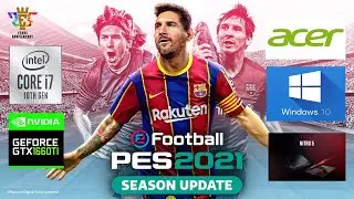 Обновление сезона EFootball PES 2021 // ACER NITRO 5 // GTX 1660 Ti + i7-10750H // 1080P ULTRA GRAPHICS