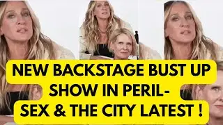 SEX & CITY BACK  STAGE BUST UP - STARS FALLING APART #SATC #hollywood #celebrity 
