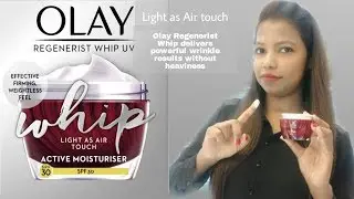 Olay whips 2020 | regenerist | ultra light moisturizer | best summer moisturizer | REVIEW IN HINDI.