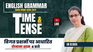 Tense lec 3 | English Grammar | Sr classes