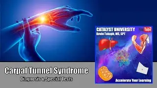 Carpal Tunnel Syndrome | Special Tests | Rationale & Interpretation
