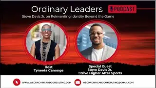 Striving Higher After Sports: Steve Davis Jr. on Reinventing Identity Beyond the Game