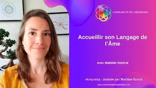 Accueillir son Langage de l&rsquo;&Acirc;me