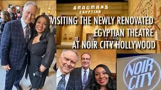 Visiting the Newly Renovated Egyptian Theatre at Noir City Hollywood Film Festival