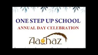 ONE STEP UP SCHOOL ANNUAL DAY LIVE GADARWARA