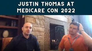 Medicare Con Interview Series: Justin Thomas! (Insurance Sales Training)