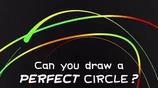 Can you draw a perfect circle [I cant]