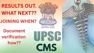 UPSC CMS RESULTS OUT. WHAT NEXT??? 🤯 JOINING DATE?? 📅 DOCUMENTS ??📄 TIMELINE ?? ⏰
