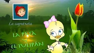 LA PATA Y EL TULIP&Aacute;N (AUDIO MEJORADO)