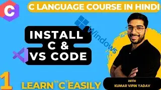01 - Install C Compiler & VS Code on Windows 11: Your Complete Beginner Guide #lyfofvipin #clanguage