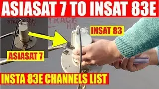 Insat-4A 83E From Asiasat-7 Dish Setting & Channels