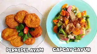 Capcay sayur dan perkedel ayam