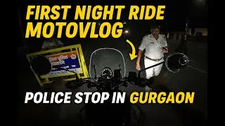 FIRST MOTOVLOG | Gurgaon Night Ride 🚨 Unexpected Police Check | Royal Enfield Meteor 350