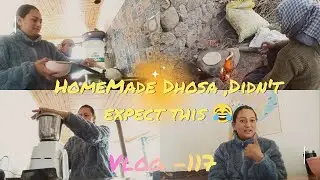 Homemade Dhosa, Didn't expect this outcome😂|| Ladakhi Roti made by Mom ❤️|| Vlog-117✌️ @soamthikse. 