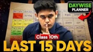 Class 10th - Last 15 Day wise Planner🔥| Score 95% in Board| Prashant bhaiya 