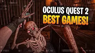 TOP 25 BEST GAMES FOR OCULUS QUEST 2 (BEST VR GAMES)