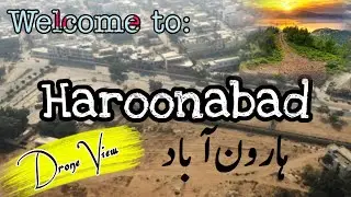 Haroonabad City Drone View| Ultimate Traveling To Haroonabad City| marque| waqas ali vlog