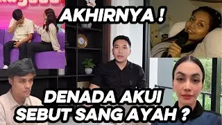 GAK BISA NGELAK LAGI !! DENADA B0NGK4R KEJADIAN 24 TAHUN LALU HINGGA SANG AYAH RESSA SEBENARNYA ??