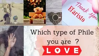 #Love of thousand years List of Phile words|Types of Phile|Which Type of Phile(fond of love)you are