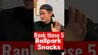 Rank These 5 Baseball Snacks (Blindly)