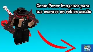 Como poner im&aacute;genes a tus eventos en tu juego de steal a brainrot en roblox studio