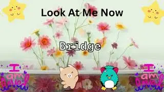 Look At Me Now