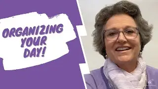 Coach Debbie Holloway: How to organize your day