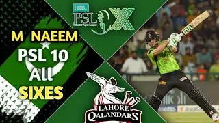 MUHAMMAD NAEEM SMASHES ALL SIXES IN PSL 10!