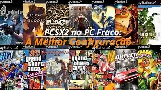 🔥PCSX2 no PC Fraco A Melhor Configura&ccedil;&atilde;o Atualizada! Rodando Liso
