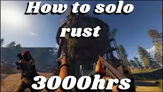How to play Rust as a solo- Rust Console Edition