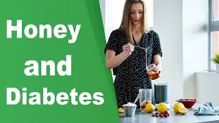 Is Honey Safe for People With Diabetes? health benefits and possible risks.