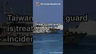 Taiwan Detains Chinese Ship and Crew members #criticalthinking #counternarrative