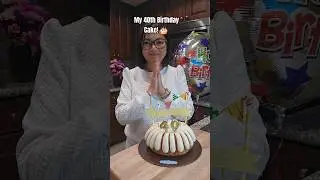 My 40th Birthday! 🎂
