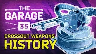 [Guide] Crossout the Garage №35: PROTOTYPES OF CROSSOUT WEAPONS, tank test drive;