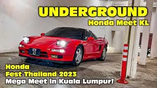Honda epic UNDERGROUND meet KL ... Honda Fest Thailand 2023 Mega Meet in Kuala Lumpur!