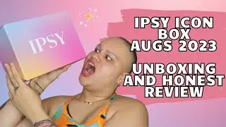 WHATS INSIDE MY ICON BOX BY IPSY AUGUST 2023