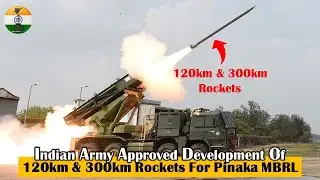 Индийская армия одобрила разработку ракет дальностью 120 и 300 км для Pinaka MBRL