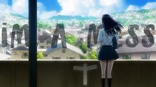 After the Rain「AMV」&mdash; I'm a Mess