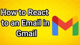 How to React to an Email in Gmail