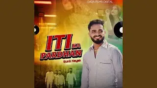 Iti Ka Pardhan