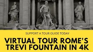 Rome's Trevi Fountain virtual tour with expert local guide in 4K