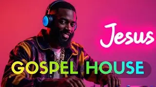 GOSPEL HOUSE - Uplifting Christian Deep House Praise Dance