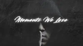 Deny Light - Moments We Lose