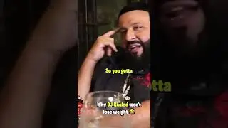 WHY DJ KHALED DOESN’T LOSE WEIGHT😎😎😎