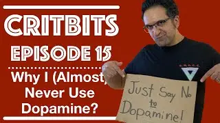WHY I (ALMOST) NEVER USE DOPAMINE